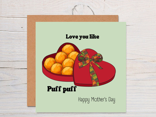 Love you like puff puff humour mothers day cards for African mother