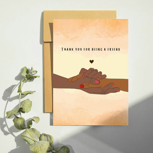 Thank you for being a friend Friendship card. Image of two hands comforting each other.  Perfect as a thank you card, bereavement, and funeral 
